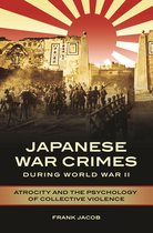 A History of Japanese War Crimes During Wwii