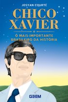 Chico Xavier, o mais importante brasileiro da história