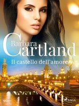 La collezione eterna di Barbara Cartland 90 - Il castello dell'amore