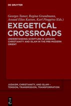 Judaism, Christianity, and Islam – Tension, Transmission, Transformation8- Exegetical Crossroads