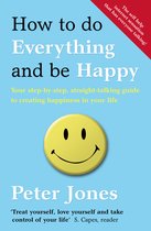 How To Do Everything & be Happy