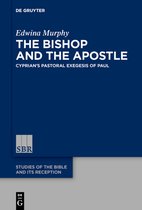 Studies of the Bible and Its Reception (SBR)13-The Bishop and the Apostle