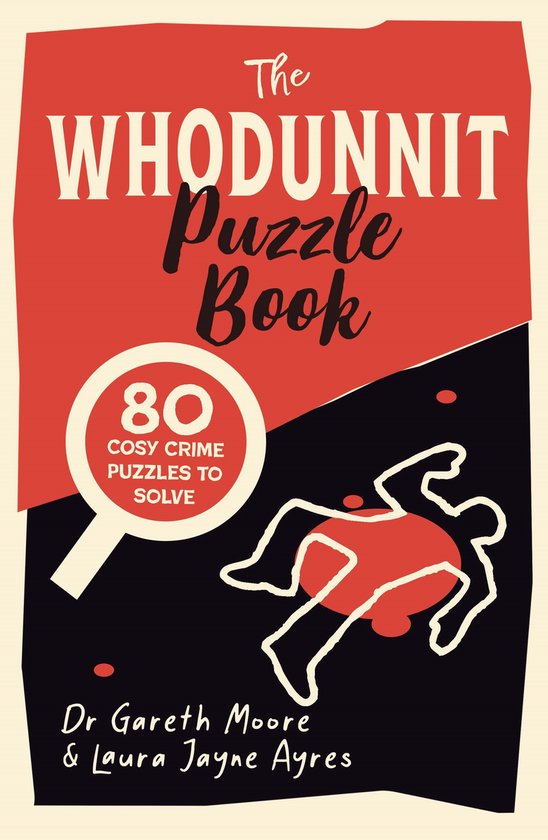 The Whodunnit Puzzle Book: 80 Cosy Crime Puzzles to Solve (Crime Puzzle Books