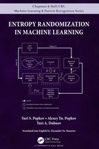 Chapman & Hall/CRC Machine Learning & Pattern Recognition- Entropy Randomization in Machine Learning