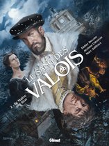 Le Sang des Valois 2 - Le Sang des Valois - Tome 02