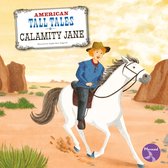 American Tall Tales - Calamity Jane