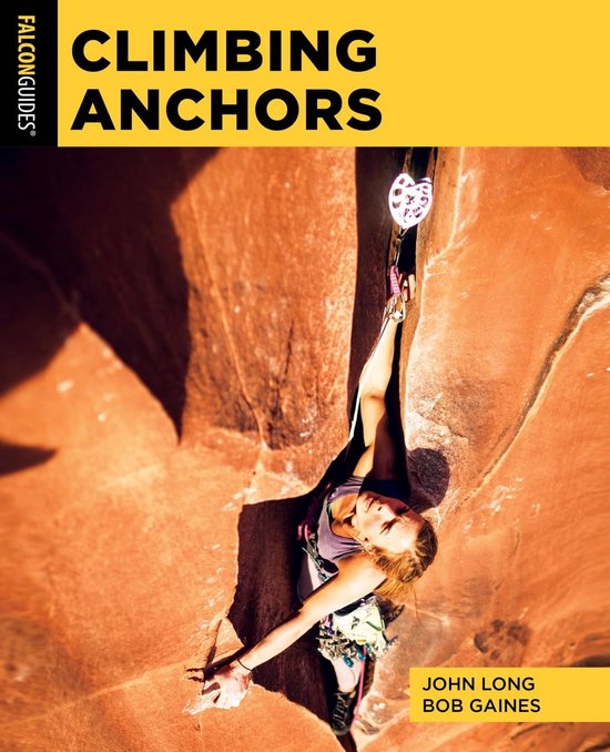 How To Climb Series Climbing Anchors (ebook), Bob Gaines