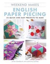 Weekend Makes- Weekend Makes: English Paper Piecing