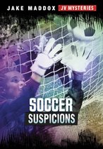 Jake Maddox JV Mysteries- Soccer Suspicions