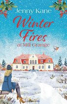 The Mill Grange Series- Winter Fires at Mill Grange