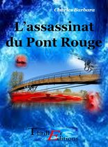 L'assassinat du Pont Rouge
