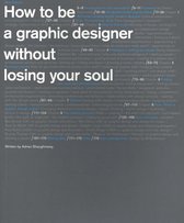 How to be a Graphic Designer...2nd edition
