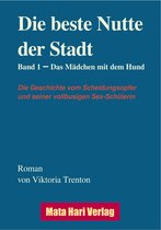 Die Geschichte vom Scheidungsopfer und seiner vollbusige Sex-Schülerin 2 - Die beste Nutte der Stadt, Band 1