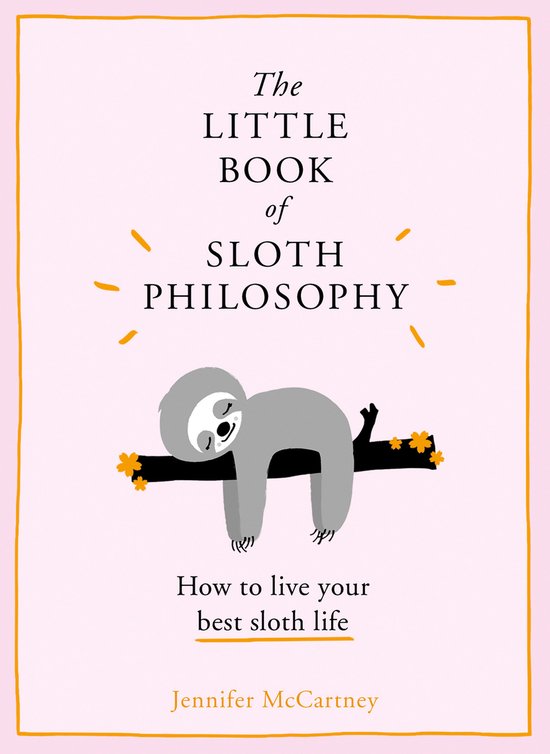 The Little Book of Sloth Philosophy The Little Animal Philos ... - cover