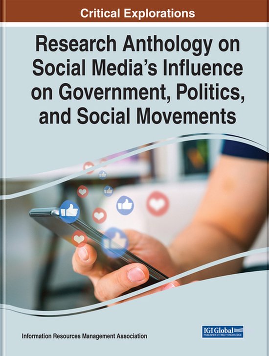 Research Anthology on Social Media's Influence on Government ... - cover