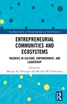 Routledge Studies in Entrepreneurship and Small Business- Entrepreneurial Communities and Ecosystems