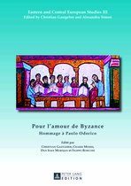 Eastern and Central European Studies- Pour l’amour de Byzance