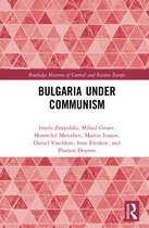 Routledge Histories of Central and Eastern Europe- Bulgaria under Communism