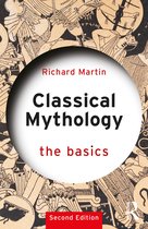 The Basics- Classical Mythology: The Basics
