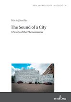 New Americanists in Poland-The Sound of a City: A Study of the Phenomenon