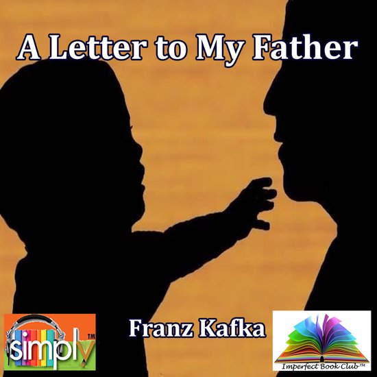 Letter to His Father is a Kafka Story, Franz Kafka 9781614966517 Boeken