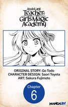 Assistant Teacher at a Girls Magic Academy CHAPTER SERIALS 6 - Assistant Teacher at a Girls Magic Academy #006