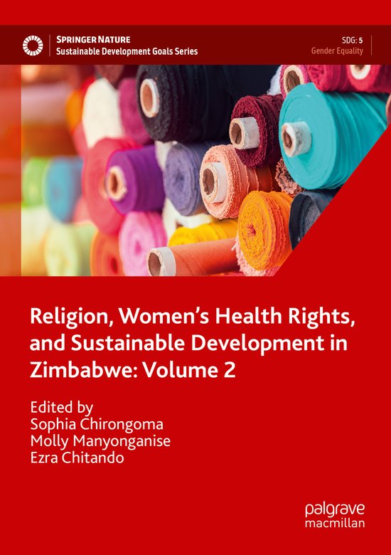 Sustainable Development Goals Series- Religion, Women’s Health Rights, and Sustainable Development in Zimbabwe: Volume 2