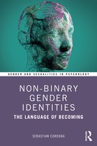 Gender and Sexualities in Psychology- Non-Binary Gender Identities