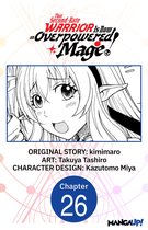 That Second-Rate Warrior Is Now an Overpowered Mage! CHAPTER SERIALS 26 - That Second-Rate Warrior Is Now an Overpowered Mage! #026