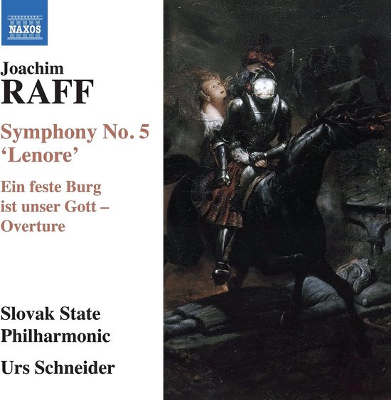 Slovak State Philharmonic Orchestra, Kosice, Urs Schneider - Raff: Symphony No. 5 'Lenore' | Ein feste Burg ist unser Gott - Overture (CD)