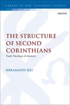 The Library of New Testament Studies - The Structure of Second Corinthians