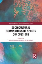 Routledge Research in Sport and Exercise Science- Sociocultural Examinations of Sports Concussions