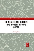 Routledge Studies in Asian Law- Chinese Legal Culture and Constitutional Order