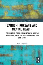 Routledge Contemporary Japan Series- Zainichi Koreans and Mental Health