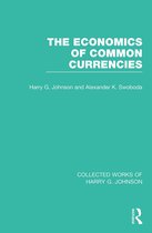 Collected Works of Harry G. Johnson-The Economics of Common Currencies