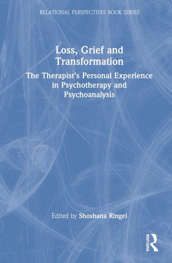Relational Perspectives Book Series- Loss, Grief and Transfo ... - cover