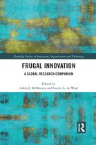 Routledge Studies in Innovation, Organizations and Technology- Frugal Innovation