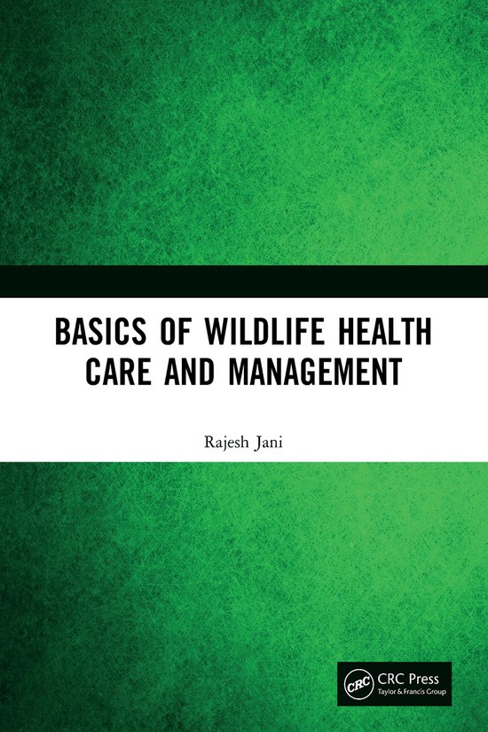 Basics of Wildlife Health Care and Management - cover
