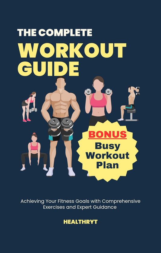 Complete Workout Guide (ebook), HealthRyt 1230006768164 Boeken bol