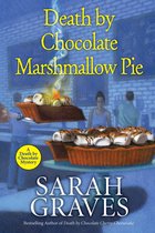 A Death by Chocolate Mystery- Death by Chocolate Marshmallow Pie