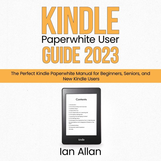 Kindle Paperwhite User Guide 2023, Ian Allan 9798368924007 Boeken bol
