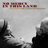 Ben Harper And Charlie Musselwhite - No Mercy In This Land (LP)