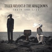 Tyler & The Shakedo Bryant - Truth And Lies (LP)