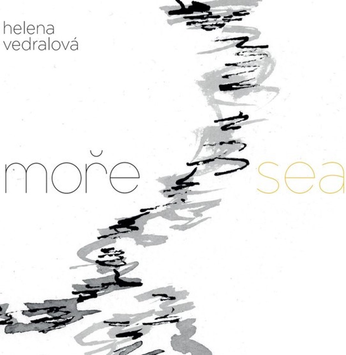 Helena Vedralová - More - Sea (CD)