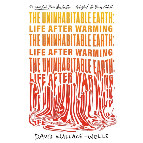 The Uninhabitable Earth (Adapted for Young Adults) - cover