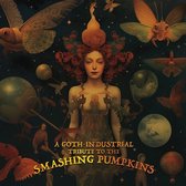 Various Artists - Goth-Industrial Tribute To The Smashing Pumpkins (LP) (Coloured Vinyl)