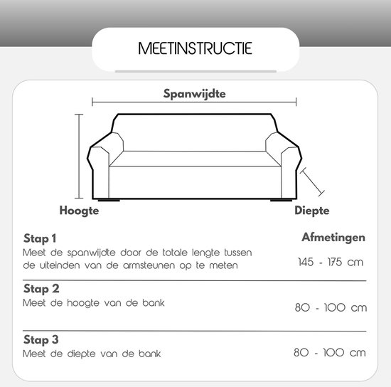Afmetingen bankhoes: spanwijdte 145-175 cm, hoogte 80-100 cm, diepte 80-100 cm.