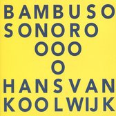 Hans Van Koolwijk - Bambuso Sonoro (CD)