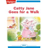 Catty Jane Goes for a Walk