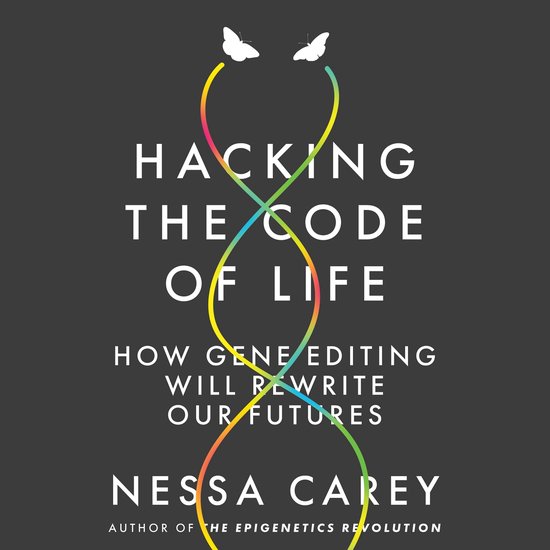 Hacking the Code of Life - cover